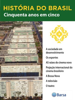 cover image of História do Brasil--Livro III--Cinquenta Anos Em Cinco a Sociedade Em Desenvolvimento